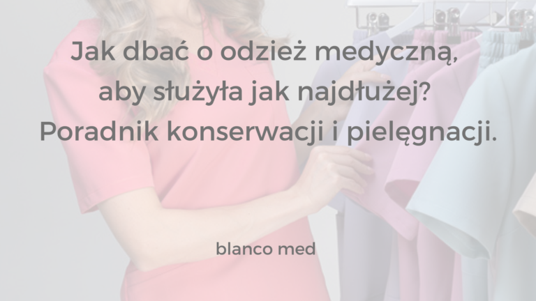 Pracownik pielęgnujący odzież medyczną, pranie i suszenie uniformu medycznego w odpowiednich warunkach.