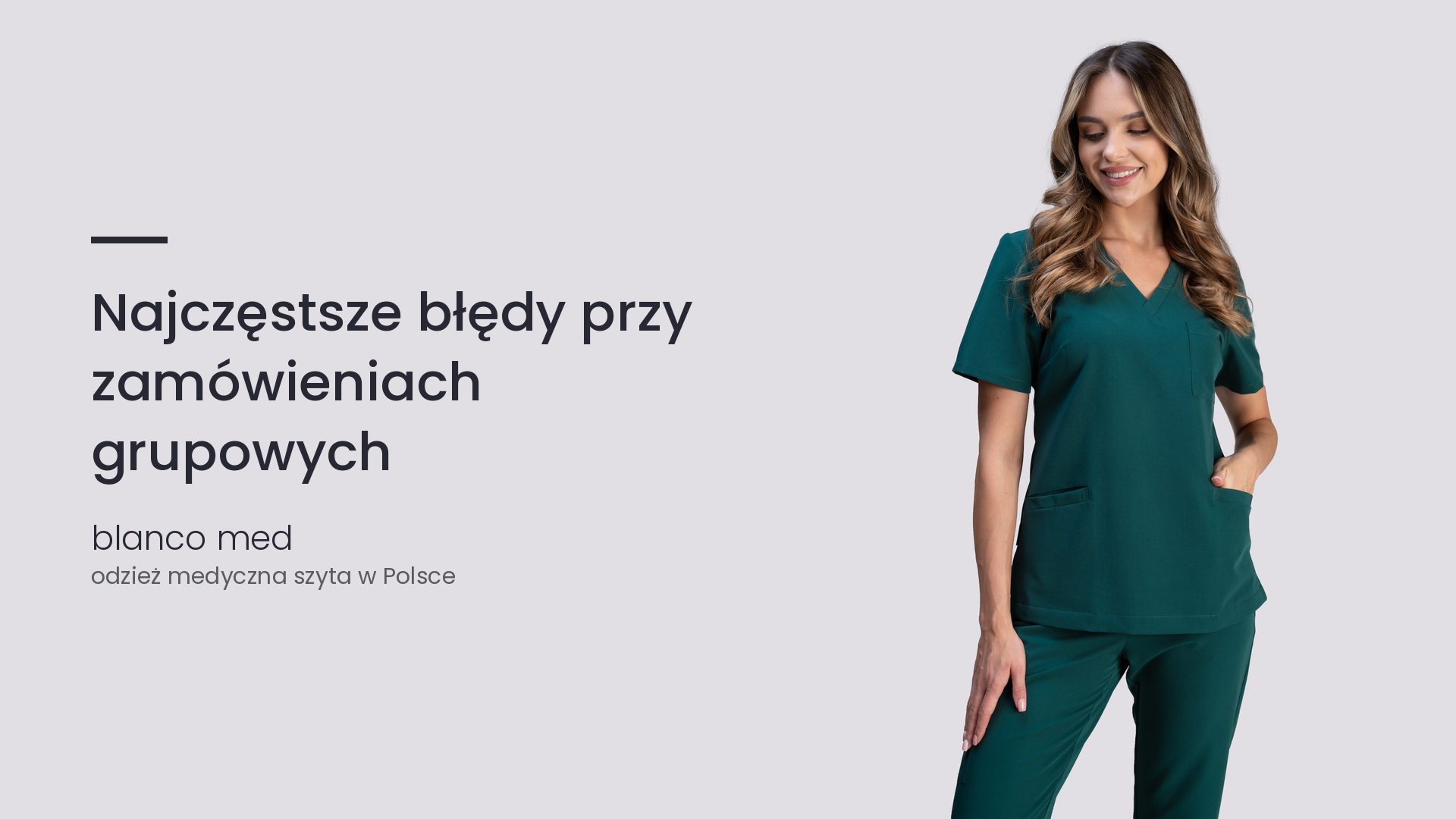 Kobieta w komplecie medycznym w kolorze butelkowej zieleni. Najczęstsze błędy przy zamówieniach grupowych