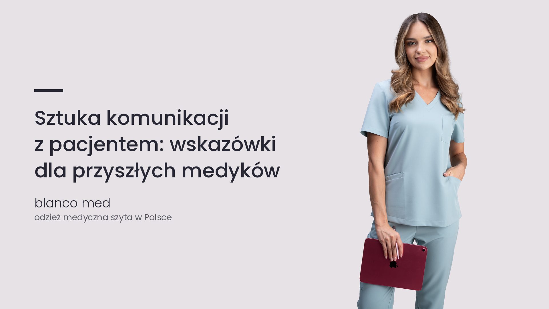 Kobieta w błękitnym komplecie medycznym Blanco Med. Sztuka komunikacji z pacjentem: wskazówki dla przyszłych medyków