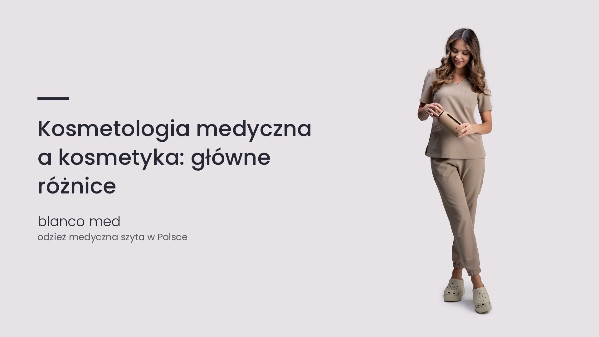 Kobieta w beżowym komplecie medycznym Blanco Med. Kosmetologia medyczna a kosmetyka: główne różnice