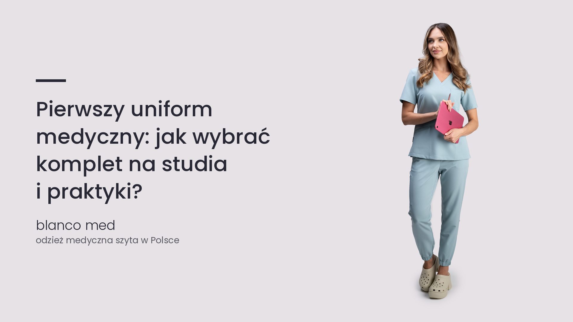 Kobieta w błękitnym komplecie medycznym Blanco Med. Pierwszy uniform medyczny: jak wybrać komplet na studia i praktyki?