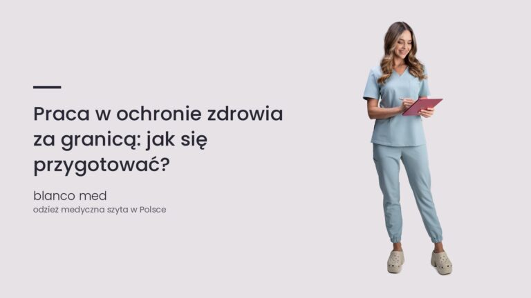 Kobieta w błękitnym komplecie medycznym Blanco Med. Praca w ochronie zdrowia za granicą: jak się przygotować?