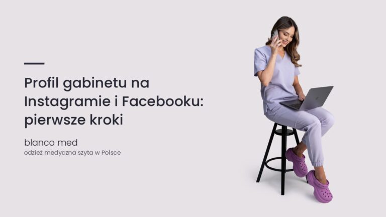 Kobieta w lawendowym komplecie medycznym Blanco Med. Profil gabinetu na Instagramie i Facebooku: pierwsze kroki