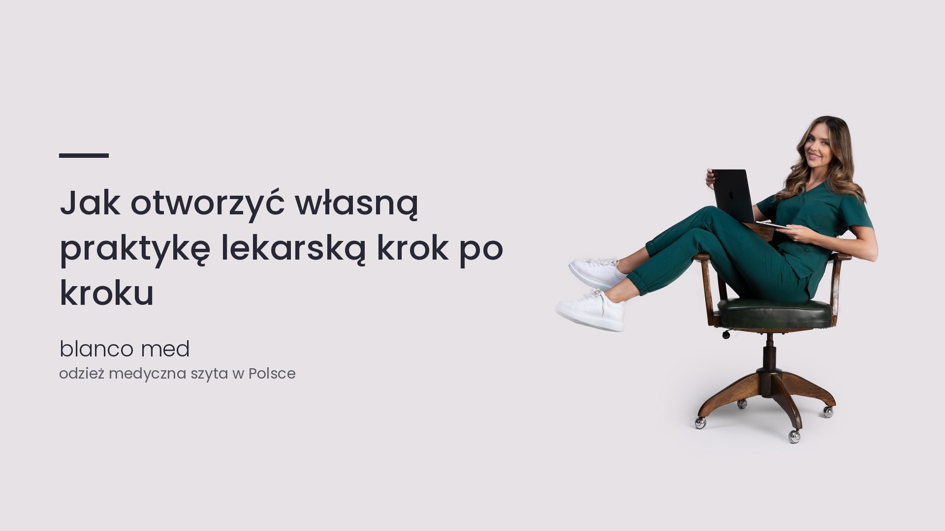 Kobieta w komplecie medycznym w kolorze butelkowej zieleni. Jak otworzyć własną praktykę lekarską krok po kroku
